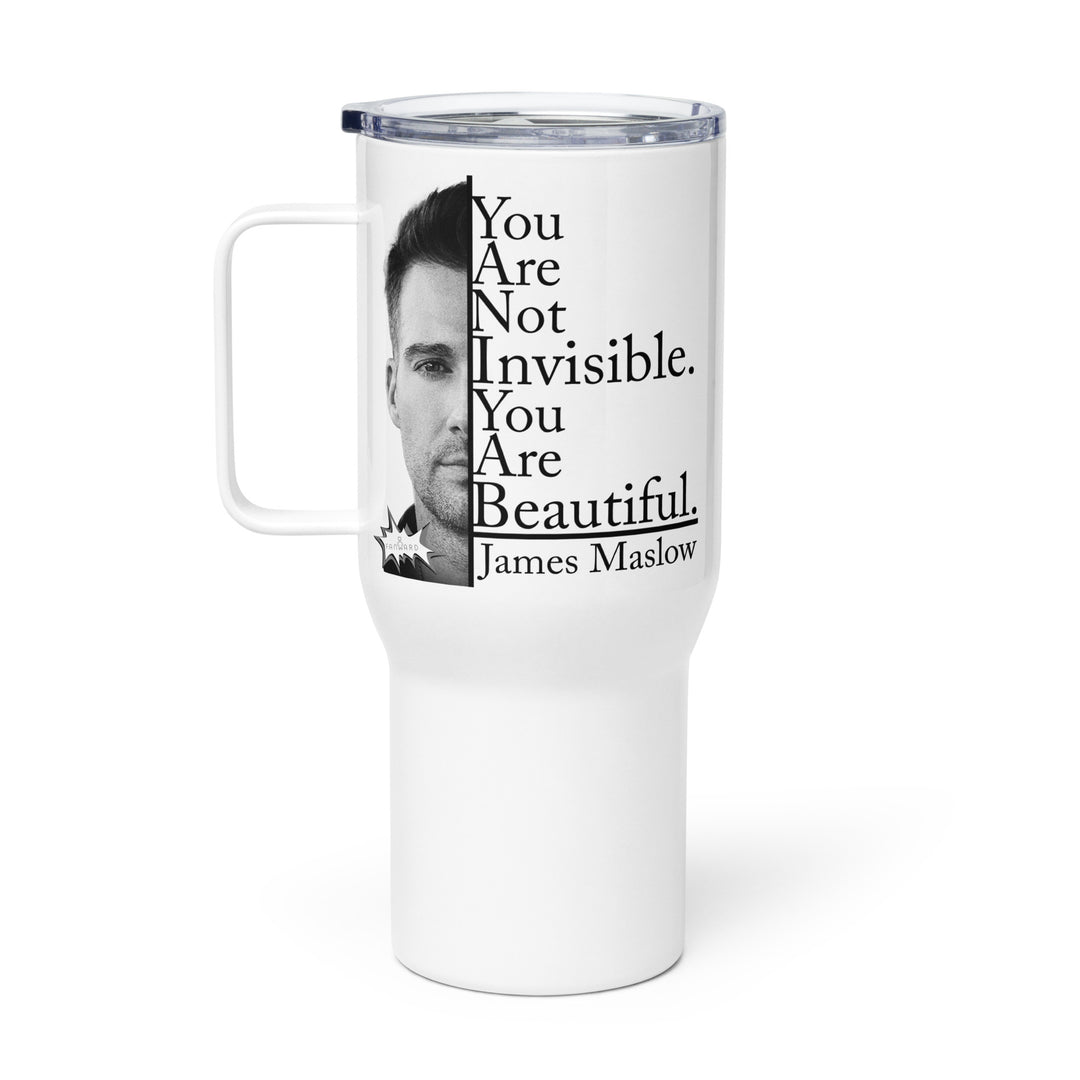 James' "I See you - You are Beautiful" - EXCLUSIVE Travel mug with a handle